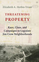 Book cover of: Threatening Property. By: Elizabeth A. Herbin-Triant