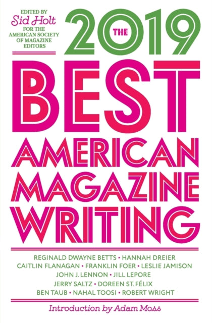 Book cover of: Best American Magazine Writing 2019. By: Sid Holt