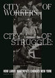 Book cover of: City of Workers, City of Struggle. By: Joshua B. Freeman