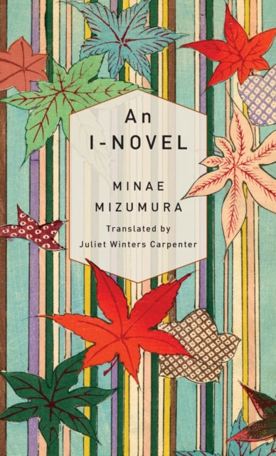 Book cover of: I-Novel. By: Minae Mizumura