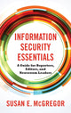 Book cover of: Information Security Essentials. By: Susan E. McGregor