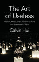 Book cover of: Art of Useless. By: Calvin Hui