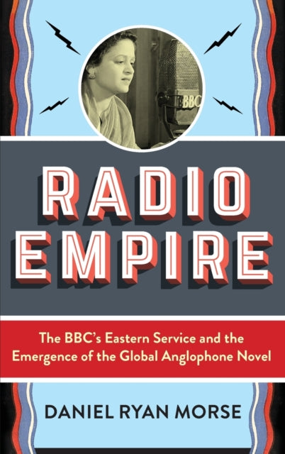 Book cover of: Radio Empire. By: Daniel Ryan Morse