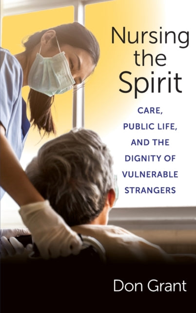 Book cover of: Nursing the Spirit. By: Don Grant