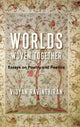 Book cover of: Worlds Woven Together. By: Vidyan Ravinthiran