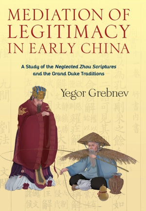 Mediation of Legitimacy in Early China
