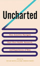 Book cover of: Uncharted. By: Skylar Bayer