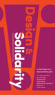 Book cover of: Design and Solidarity. By: Rafi Segal