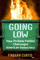 Book cover of: Going Low. By: Finbarr Curtis