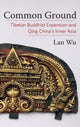 Book cover of: Common Ground. By: Lan Wu