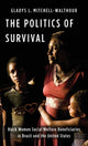 Book cover of: Politics of Survival. By: Gladys L. Mitchell-Walthour