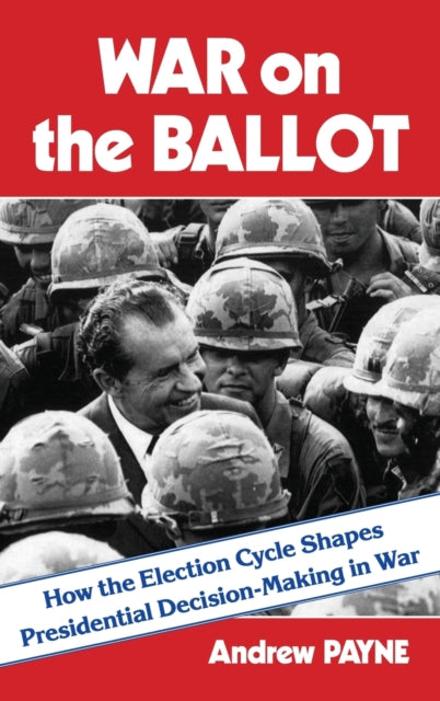 Book cover of: War on the Ballot. By: Andrew Payne