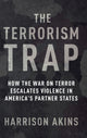 Book cover of: Terrorism Trap. By: Harrison Akins