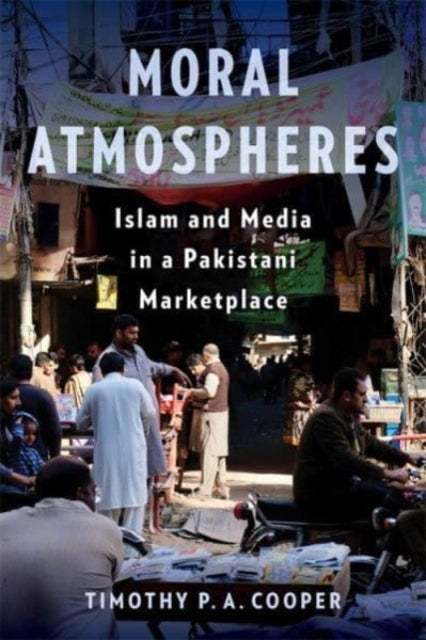 Book cover of: Moral Atmospheres. By: Timothy P. A. Cooper