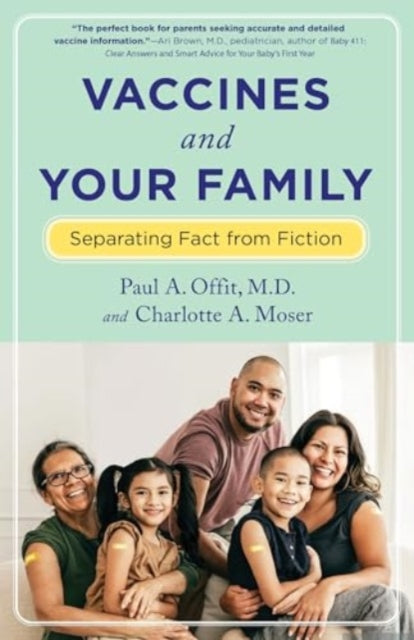 Book cover of: Vaccines and Your Family. By: Paul Offit