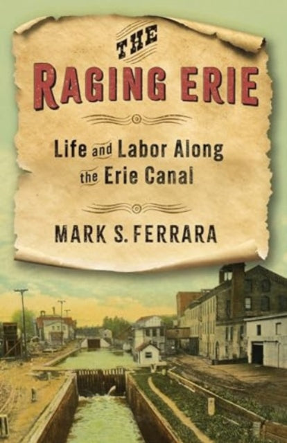 Book cover of: Raging Erie. By: Mark S. Ferrara