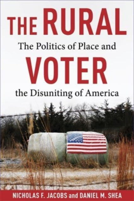Book cover of: Rural Voter. By: Nicholas F. Jacobs