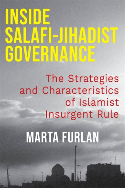 Book cover of: Inside Salafi-Jihadist Governance