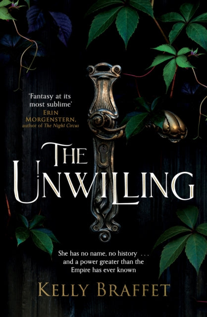 Unwilling, A dazzling epic fantasy duology for readers of Samantha Shannon and Leigh Bardugo 9780233006376 Kelly Braffet