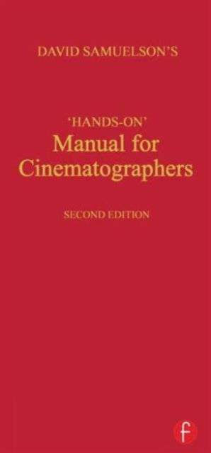 Hands-on Manual for Cinematographers
