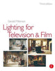 Book cover of: Lighting for TV and Film
