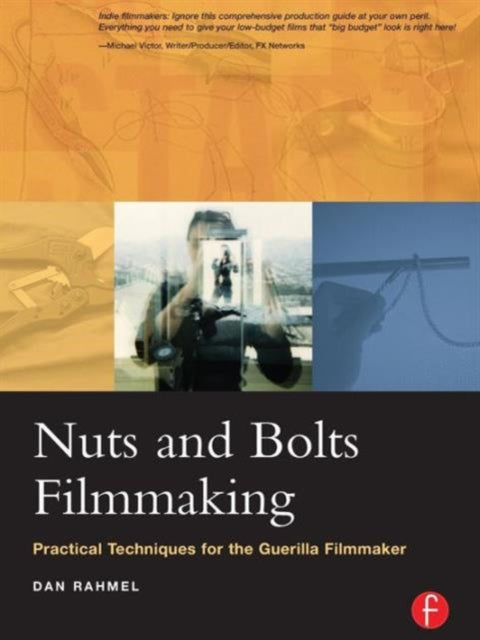 Book cover of: Nuts and Bolts Filmmaking