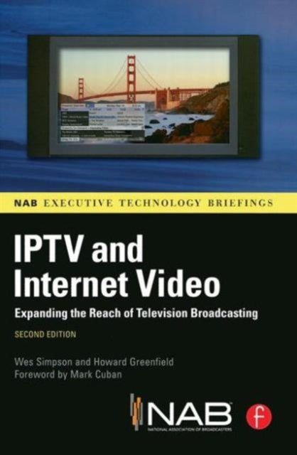 Book cover of: IPTV and Internet Video. By: Howard Greenfield
