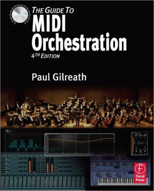 Book cover of: Guide to MIDI Orchestration 4e. By: Paul Gilreath