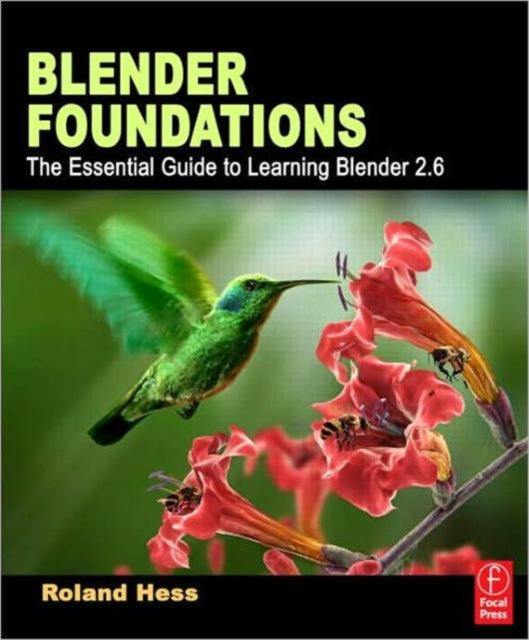 Book cover of: Blender Foundations. By: D. Roland Hess