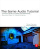 Book cover of: Game Audio Tutorial. By: Richard Stevens