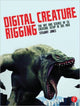 Book cover of: Digital Creature Rigging. By: Stewart Jones