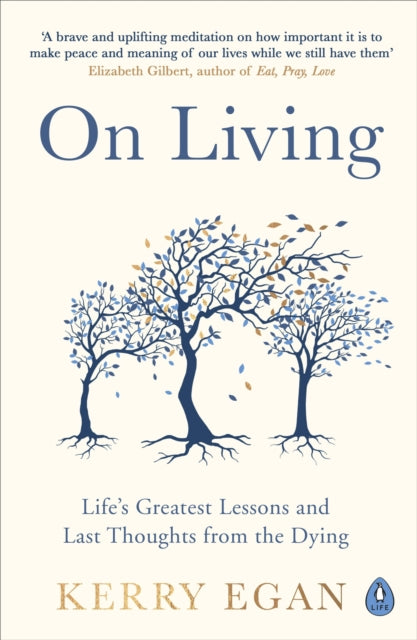 Book cover of: On Living. By: Kerry Egan