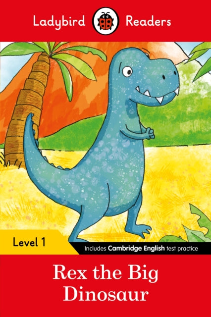 Book cover of: Ladybird Readers Level 1 - Rex the Big Dinosaur (ELT Graded Reader)