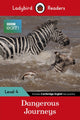 Book cover of: Ladybird Readers Level 4 - BBC Earth - Dangerous Journeys (ELT Graded Reader)