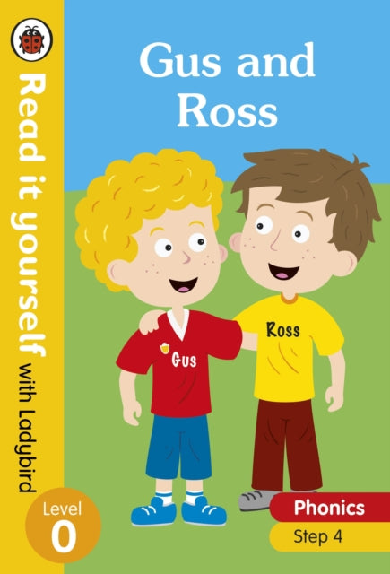 Gus and Ross - Read it yourself with Ladybird Level 0: Step 4