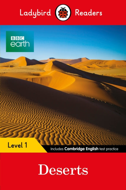 Book cover of: Ladybird Readers Level 1 - BBC Earth - Deserts (ELT Graded Reader). By: Ladybird