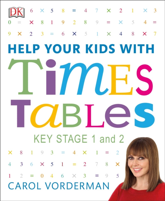 Book cover of: Help Your Kids with Times Tables, Ages 5-11 (Key Stage 1-2)