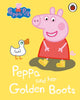 Book cover of: Peppa Pig: Peppa and her Golden Boots. By: Ladybird Staff