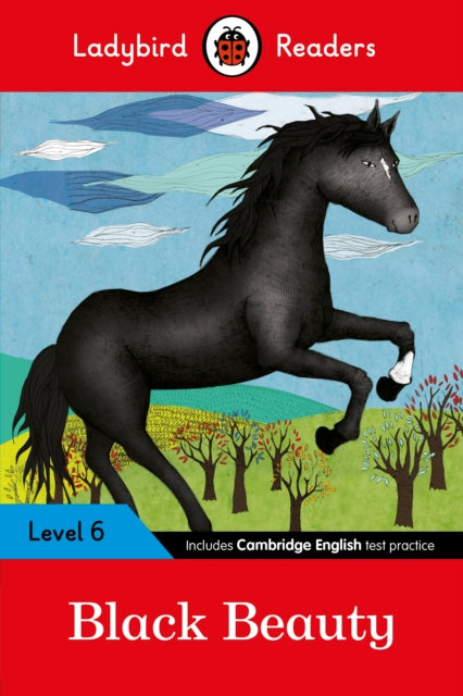 Book cover of: Ladybird Readers Level 6 - Black Beauty (ELT Graded Reader). By: Ladybird