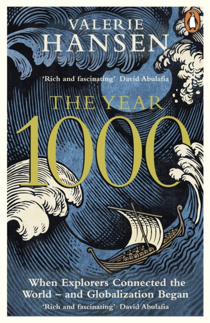 Year 1000, When Explorers Connected the World – and Globalization Began 9780241351277 Valerie Hansen