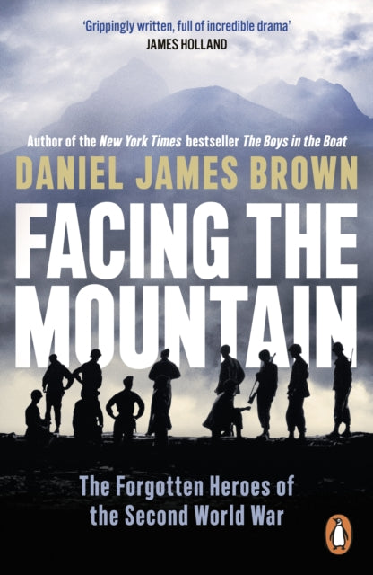 Book cover of: Facing The Mountain. By: Daniel James Brown