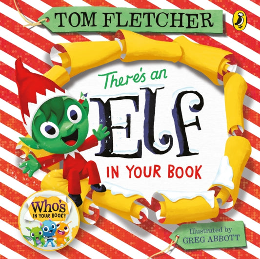 Book cover of: There's an Elf in Your Book. By: Tom Fletcher