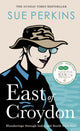 Book cover of: East of Croydon. By: Sue Perkins