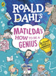 Book cover of: Roald Dahl's Matilda's How to be a Genius. By: Roald Dahl