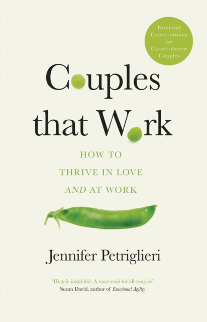 Book cover of: Couples That Work. By: Jennifer Petriglieri