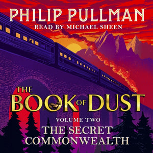 Secret Commonwealth: The Book of Dust Volume Two