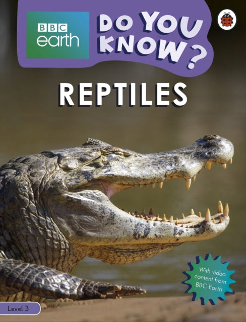 Book cover of: Do You Know? Level 3 – BBC Earth Reptiles