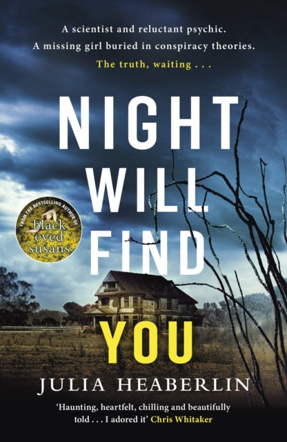Book cover of: Night Will Find You. By: Julia Heaberlin
