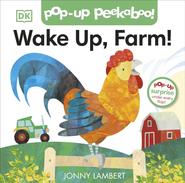 Book cover of: Jonny Lambert's Wake Up, Farm! (Pop-Up Peekaboo). By: DK Publishing