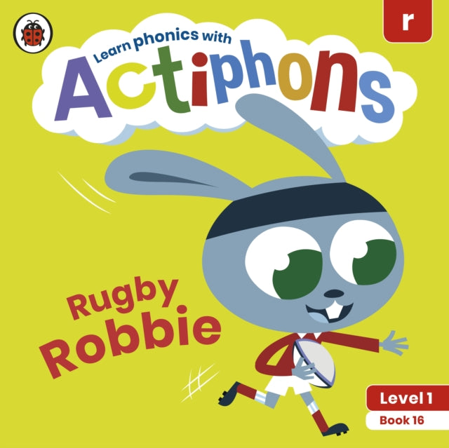 Book cover of: Actiphons Level 1 Book 16 Rugby Robbie. By: Ladybird